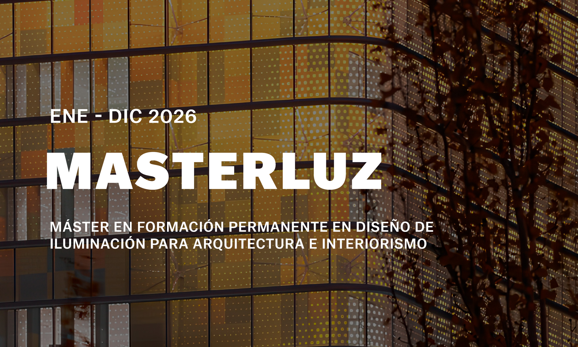 MASTERLUZ, el primer máster español que profesionaliza el diseño de iluminación