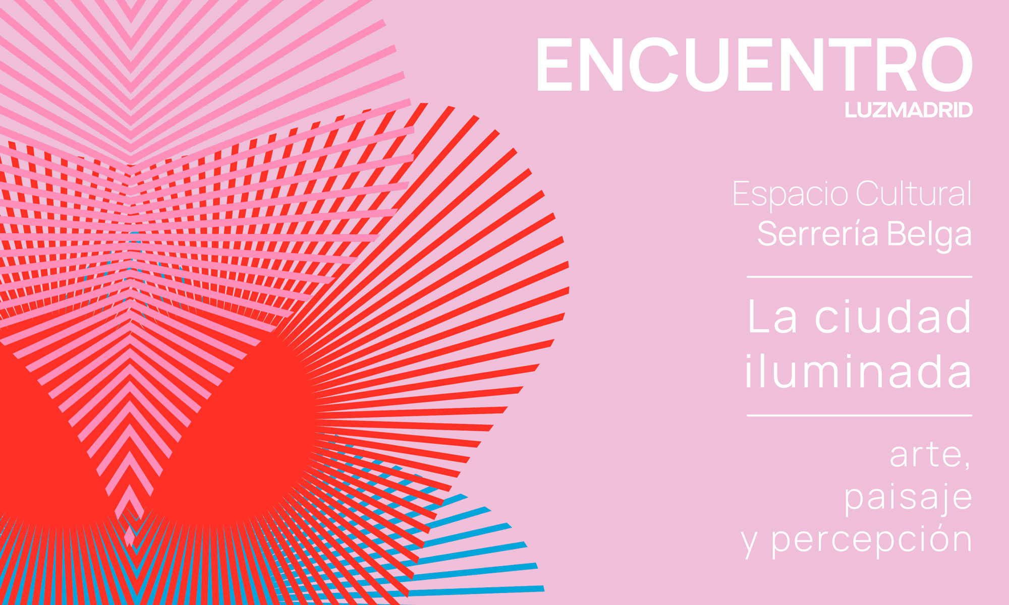 Encuentro LuzMadrid 2026